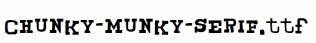 CHUNKY-MUNKY-SERIF.ttf