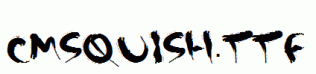 CMSquish.ttf