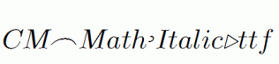 CM_Math-Italic.ttf