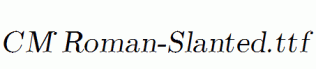 CM_Roman-Slanted.ttf