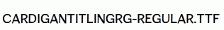 CardiganTitlingRg-Regular.ttf