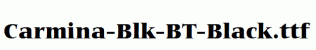 Carmina-Blk-BT-Black.ttf