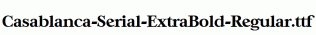 Casablanca-Serial-ExtraBold-Regular.ttf