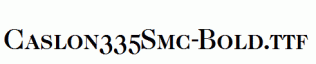 Caslon335Smc-Bold.ttf