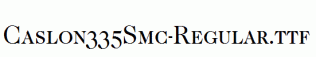 Caslon335Smc-Regular.ttf