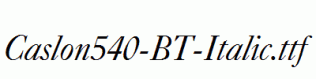 Caslon540-BT-Italic.ttf