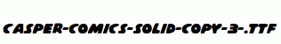 Casper-Comics-Solid-copy-3-.ttf
