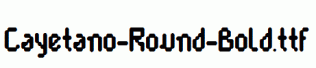 Cayetano-Round-Bold.ttf