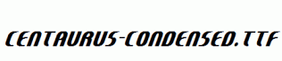Centaurus-Condensed.ttf