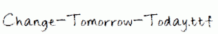 Change-Tomorrow-Today.ttf