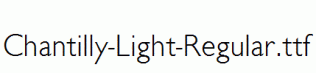Chantilly-Light-Regular.ttf