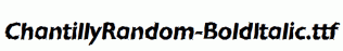 ChantillyRandom-BoldItalic.ttf