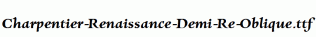 Charpentier-Renaissance-Demi-Re-Oblique.ttf