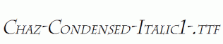 Chaz-Condensed-Italic1-.ttf