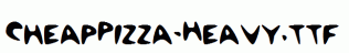 CheapPizza-Heavy.ttf