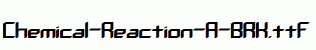 Chemical-Reaction-A-BRK.ttf