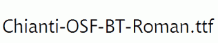 Chianti-OSF-BT-Roman.ttf