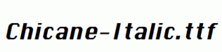 Chicane-Italic.ttf