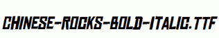 Chinese-Rocks-Bold-Italic.ttf