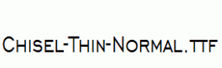 Chisel-Thin-Normal.ttf