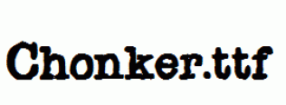 Chonker.ttf