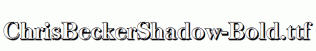 ChrisBeckerShadow-Bold.ttf