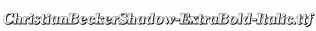 ChristianBeckerShadow-ExtraBold-Italic.ttf