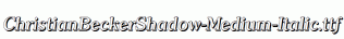 ChristianBeckerShadow-Medium-Italic.ttf