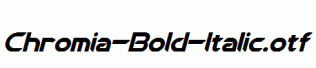Chromia-Bold-Italic.otf