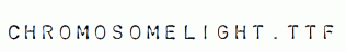 ChromosomeLight.ttf
