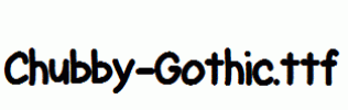 Chubby-Gothic.ttf