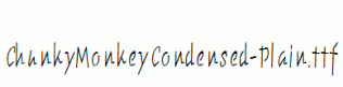 ChunkyMonkeyCondensed-Plain.ttf