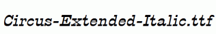 Circus-Extended-Italic.ttf