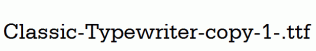 Classic-Typewriter-copy-1-.ttf