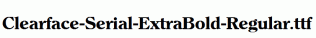 Clearface-Serial-ExtraBold-Regular.ttf