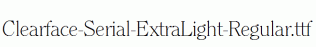 Clearface-Serial-ExtraLight-Regular.ttf