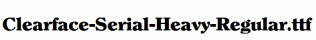 Clearface-Serial-Heavy-Regular.ttf