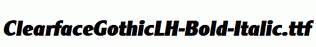 ClearfaceGothicLH-Bold-Italic.ttf