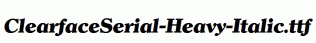 ClearfaceSerial-Heavy-Italic.ttf