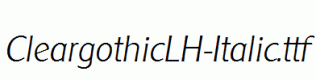 CleargothicLH-Italic.ttf