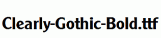 Clearly-Gothic-Bold.ttf