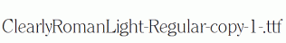 ClearlyRomanLight-Regular-copy-1-.ttf