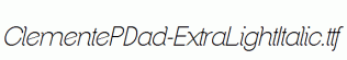 ClementePDad-ExtraLightItalic.ttf