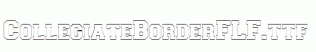 CollegiateBorderFLF.ttf