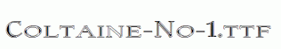 Coltaine-No-1.ttf