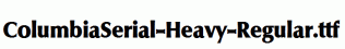 ColumbiaSerial-Heavy-Regular.ttf