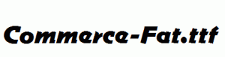 Commerce-Fat.ttf