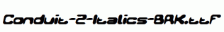 Conduit-2-Italics-BRK.ttf
