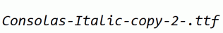 Consolas-Italic-copy-2-.ttf