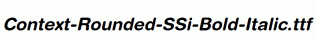 Context-Rounded-SSi-Bold-Italic.ttf